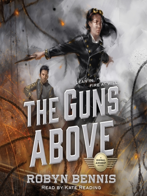 Title details for The Guns Above by Robyn Bennis - Wait list